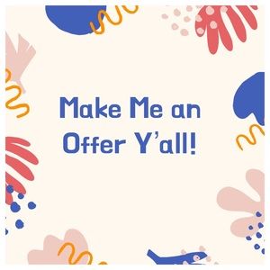 Make me a offer on any of my items guy’s